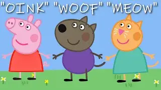Peppa Pig characters' original sounds