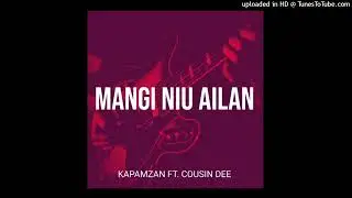 Mangi_Niu_Ailan [2022] Kapamzan Ft. Cousin Dee