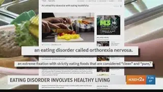 Eating disorder stems from obsession with healthy living