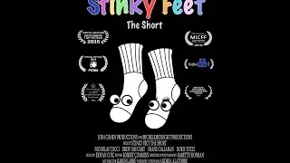 Stinky Feet - The Short --- Trailer