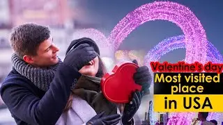 Most visited place on valentine's day in USA | Valentine's day gifts | valentines gifts ideas
