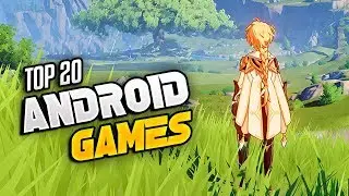 Top 20 Best New Android Games 2020