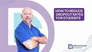 How to Reduce Dropout Rates for Students