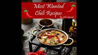 Most Wanted Chili Recipes