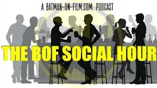 The BOF Social Hour 102 | Matt Reeves Updates THE BATMAN 2, THE PENGUIN, The BatVerse and More!