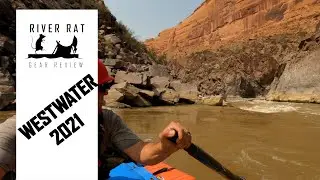 Westwater Rafting 2021 - Low Water 2100 cfs