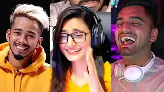 PAYAL, sc0ut & Mavi can't stop laughing