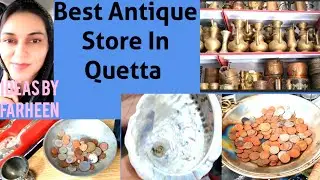 Best Antique And Vintage Goods Shop In Quetta// NATO Market Quetta