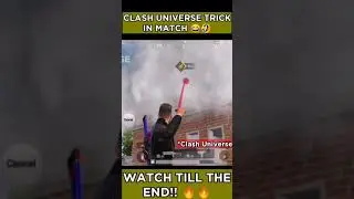 Clash Universe Trick In Match!!    #short #youtubeshorts #shorts #shortsyoutube #viralvideo #viral