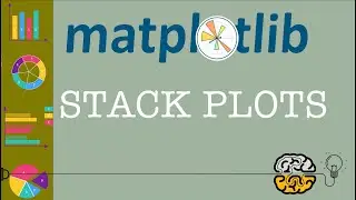 Matplotlib Tutorial  - Part 5: Stack Plots