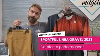 Sportful linea gravel 2023: comfort o performance? | I consigli di Bike Store