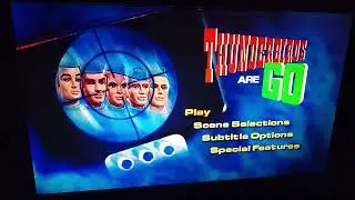 Opening to Thunderbirds Are Go: The Movie (2001 UK DVD)