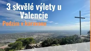 #4 Valencie z vrcholku Monte Picayo | Největší oceánium v Evropě | Termály ve Španělsku