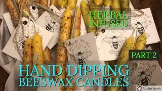 Hand Dipping Beeswax Candles Part 2