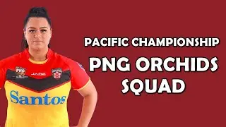 PNG Orchids Squad | Pacific Championship 2023 | NRL