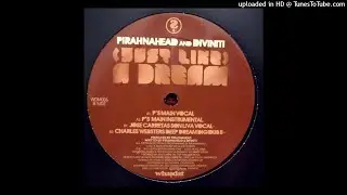 Pirahnahead And Diviniti | (Just Like) A Dream (Charles Webster's Deep Dream DigiDub II)