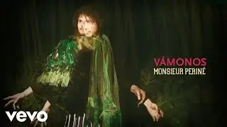 Monsieur Periné - Vámonos (Audio)