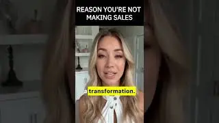 The Real Reason You're Not Making Sales