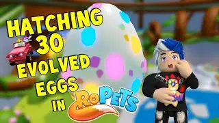 HATCHING 30 EVOLVED EGGS IN ROBLOX ROPETS! (+Giveaway)