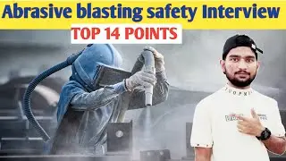Abrasive blasting and coating safety ! Sand blasting safety ! safety video ! Safety officer gulf
