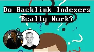 Do Backlink Indexers REALLY Work? What's The Best One?