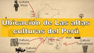 👀⭐&iquest;Cu&aacute;l es la ubicaci&oacute;n de las altas culturas del Per&uacute;?