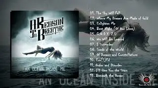 A Reason To Breathe - An Ocean Inside Me (Full Album)