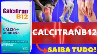 CALCITRAN B12 - PARA QUE SERVE, COMO TOMAR, EFEITOS COLATERAIS - TUDO SOBRE CALCITRAN B12
