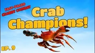 Crab Champions | Early Access | EP. 9 - Multi-Player... Again!