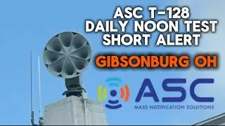 ASC T-128, Daily Noon Blast, Short Alert Blast, Gibsonburg OH, 7/17/25