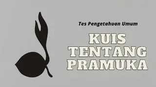 Apa itu Pramuka? | Kuis Tentang Pramuka | Tes Pengetahuan Umum! - 🇮🇩 Mikir Bareng