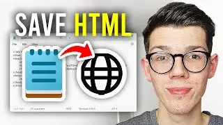 How To Save HTML File In Notepad - Full Guide