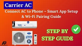 Подключите Carrier AC к телефону &mdash; руководство по настройке приложения Smart и сопряжению Wi-Fi