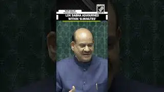 WATCH: Lok Sabha adjourned within &lsquo;8-Minutes&rsquo; amid sloganeering