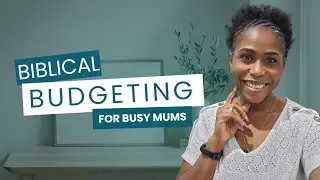 Faith-Based Budgeting: How Christian Mums Can Manage Finances & Thrive in Business