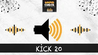 Kick 20 - Samples Sound | Kik 20 - Ses &Ouml;rnekleri