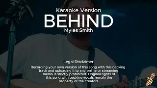 Myles Smith - Behind (Karaoke Version)