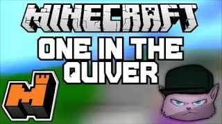 Mineplex: One in the Quiver (Montage) 1