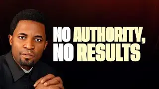 Authority That Commands Results &ndash; Apostle Michael Orokpo