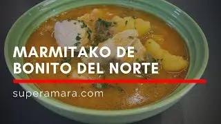 Marmitako de bonito del norte- Receta i-Super de SUPER AMARA