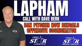 Dave Lapham and Dave Berk Analyze The Hiring of New Bengals Offensive Coordinator Dan Pitcher