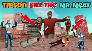 Tipson Kill The Mr. Meat In Vice Town | Rope Hero Vice Town | The End Of Mr. Meat | Black Spider 2.0