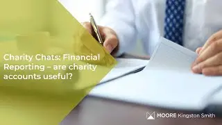 Charity Chats: Financial reporting - are charity accounts useful?