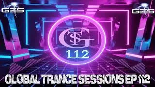 DJ XTC - Global Trance Sessions Ep. 112