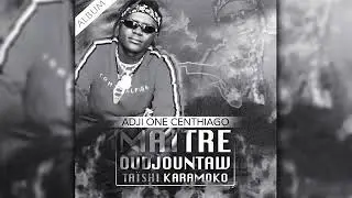 Adji one centhiago Lalabi Berthe Tourabou (son officiel)