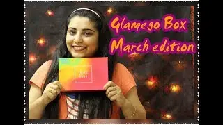 GlamEgo Box: March 2018 _ *BIRTHDAY EDITION* | Perfect Gift for Her|Glamorous We