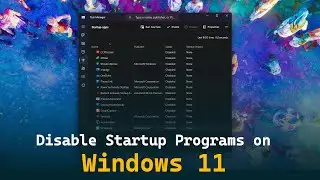 How to Disable Startup Programs on Windows 11 | Set up Fast start-up on Windows