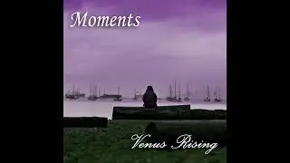 Venus Rising - a solo piano piece, written and performed by Julian Baker