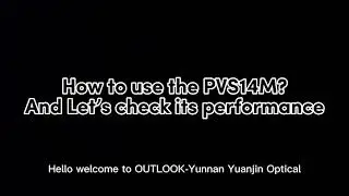 How to use the PVS 14M and let's check the proformance in Dark room