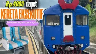 KERETA EKSEKUTIF TERMURAH DI INDONESIA || KA BATARA KRESNA SOLO - WONOGIRI PP